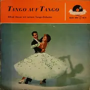 7inch Vinyl Single - Alfred Hause Mit Orchester Alfred Hause - Tango Auf Tango