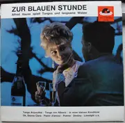 LP - Alfred Hause - Zur Blauen Stunde - Alfred Hause Spielt Tangos Und Langsame Walzer