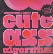 12inch Vinyl Single - ALGORYTHM & BLUES - CUTE ASS