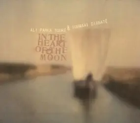 Ali Farka & Diabate,Toumani Toure - In The Heart Of The Moon