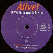 Alive! - Do You Really Want to Hurt Me