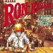 LP - Alias Ron Kavana - Think Like A Hero