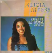 Alicia Myers - You Get The Best From Me (Say Say Say)