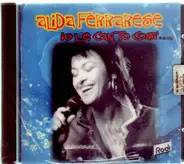 Alida Ferrarese - Io Le Canto Cosi'....