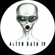 Alien Rain - Alien Rain IV