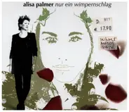 Alisa Palmer - Nur Ein Wimpernschlag