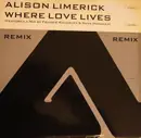 12'' - Alison Limerick - Where Love Lives (Remix)