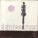 All About Eve - Phased EP