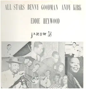 Allstars - All Stars / Benny Goodman / Andy Kirk / Eddie Heywood
