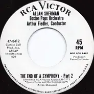 Allan Sherman , Arthur Fiedler , The Boston Pops Orchestra - The End Of A Symphony