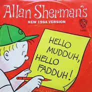 Allan Sherman - Hello Mudduh, Hello Fadduh! (New 1964 Version)