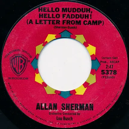 Allan Sherman - Hello Mudduh, Hello Fadduh! (A Letter From Camp) / Here's To The Crabgrass