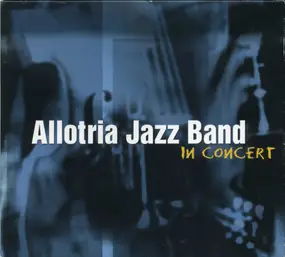 Allotria Jazzband - In Concert
