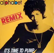 12inch Vinyl Single - Alphabet - It's Time To Pump (Remix)