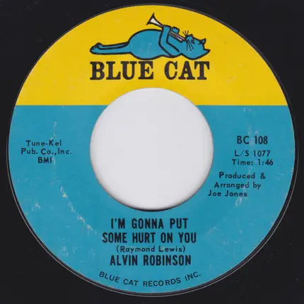 Alvin Robinson - How Can I Get Over You / I'm Gonna Put Some Hurt On You