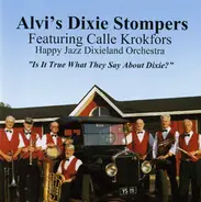 Alvi's Dixie Stompers feat Calle Krokfors - Is It True What They Say About Dixie?