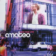 Amateo - Need Your Love