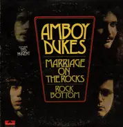 Amboy Dukes - Marriage on the Rocks