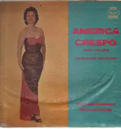 America Crespo con la Orquesta del Maestro Gonzalo Roig - Arias, Valses Y Canciones Selectas