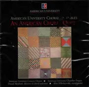 CD - American University Choral Ensembles - An American Choral Quilt - Still Sealed