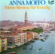 Bellini / Verdi / Rossini / Donizetti - Meine Stimme Für Venedig