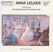 Anna Lelkes - Die Goldene Harfe/The Golden Harp