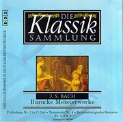 CD - Anna Lelkes , Miklos Spanyi , Philharmonia Slavonica - Die Klassiksammlung 29 - J. S. Bach - Barocke Meisterwerke