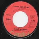 7inch Vinyl Single - Anne Murray - What About Me