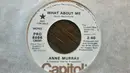 7inch Vinyl Single - Anne Murray - What About Me