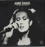 Anne Haigis - For Here Where The Life Is