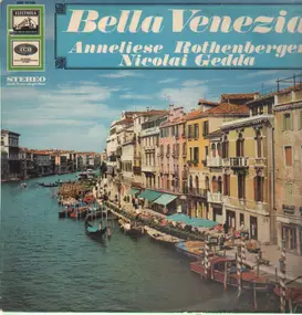 Anneliese Rothenberger - Bella Venezia