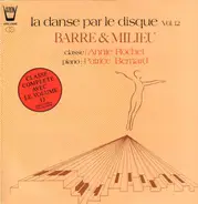 Annie Rochet, Patrice Bernard - La danse par le disque vol.12 (Barre & Milieu)