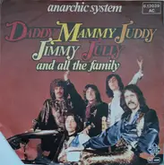 Anarchic System - Daddy Mammy Juddy Jimmy Jully And All The Family