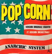 Anarchic System - Pop Corn / Pop Corn (Vocal)