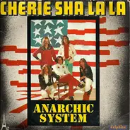 Anarchic System - Cherie Sha La La