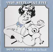 Andy Stein Blue Five - Doin' Things A Little Like Joe Venuti