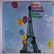 André Claveau et Mathé Altéry - Best-loved French Folk Songs