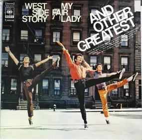 Andre Kostelanetz And His Orchestra - West Side Story / My Fair Lady And Other Great