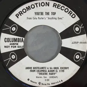 Andre Kostelanetz And His Orchestra - You're The Top / I Get A Kick Out Of You