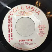 André Kostelanetz And His Orchestra - Born Free / The Impossible Dream