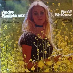Andre Kostelanetz And His Orchestra - For All We Know