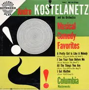 André Kostelanetz And His Orchestra - Musical Comedy Favorites (Vol. 1)