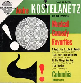 Andre Kostelanetz And His Orchestra - Musical Comedy Favorites (Vol. 1)
