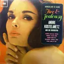 LP - André Kostelanetz And His Orchestra - Fire And Jealousy