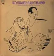 André Kostelanetz And His Orchestra - Kostelanetz Plays Gershwin