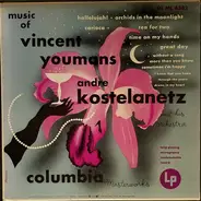 André Kostelanetz And His Orchestra - Music Of Vincent Youmans