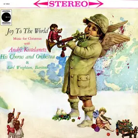Andre Kostelanetz And His Orchestra - Joy to the World: Music for Christmas
