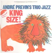 André Previn's Trio Jazz - King Size!