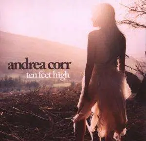 Andrea Corr - Ten Feet High