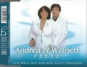 Andrea & Wilfried Peetz - Ich Will Mit Dir Den Halt Verliern